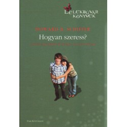 Hogyan szeress?