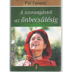 A szorongástól az önbecsülésig