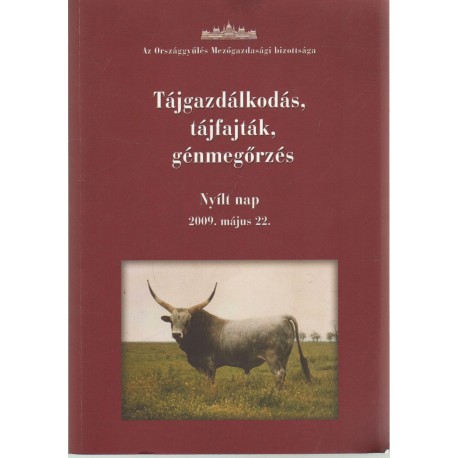 Tájgazdálkodás, tájfajták, génmegőrzés