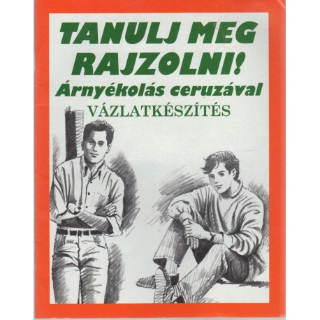 Tanuljunk meg rajzolni! Árnyékolás ceruzával