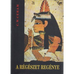 A régészet regénye