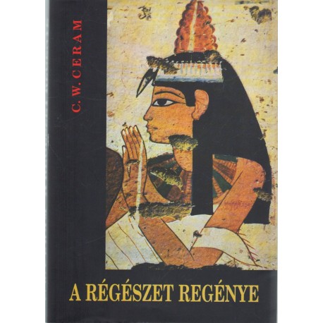 A régészet regénye