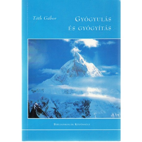 Gyógyulás és gyógyítás