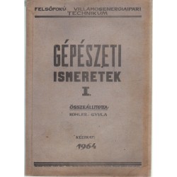 Gépészeti ismeretek I-II.