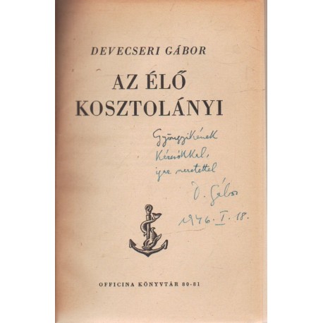 Az élő Kosztolányi (dedikált!)