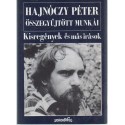 Hajnóczy Péter Összegyűjtött Munkái: Kisregények és más írások