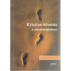 Krisztus-követés a mindennapokban