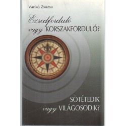 Ezredforduló vagy korszakforduló?