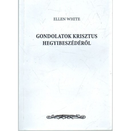 Gondolatok Krisztus hegyibeszésédről