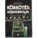 Körkötés, körhurkolás