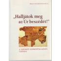 "Halljátok meg az Úr beszédét!"