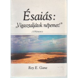 Ésaiás: "Vigasztaljátok népemet!"