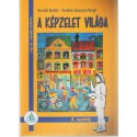 A képzelet világa - 4. osztály