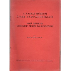 A kassai múzeum újabb Rákóczi-ereklyéi Nové Relikvie Kosického muzea po Rákócziovi