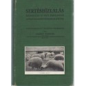 Sertéshízlalás értékesítés és házi feldolgozás A süldő szakszerű nevelése és javítása