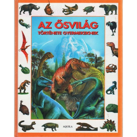 Az ősvilág története gyerekeknek