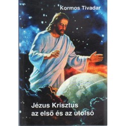Jézus Krisztus az első és az utolsó