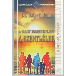 A nagy ismeretlen: a szentlélek
