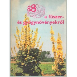 88 színes oldal a fűszer- és gyógynövényekről