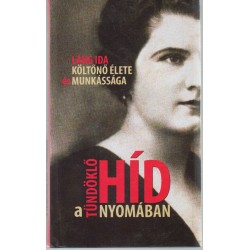 A tündöklő híd nyomában