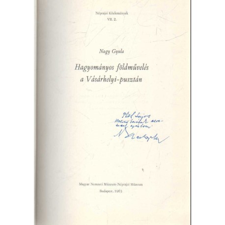 Hagyományos földművelés a Vásárhelyi-pusztán (dedikált)