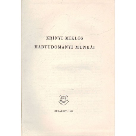 Zrínyi Miklós hadtudományi munkái