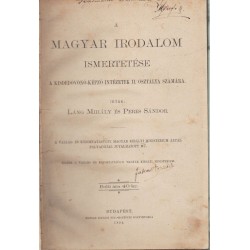 A magyar irodalom ismertetése / Rendszeres magyar nyelvtan / Vezérkönyv az öntevékenységet fejlesztő foglalkozásokhoz