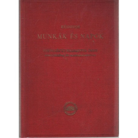 Hésiodos Munkák és napok görögül és magyarul