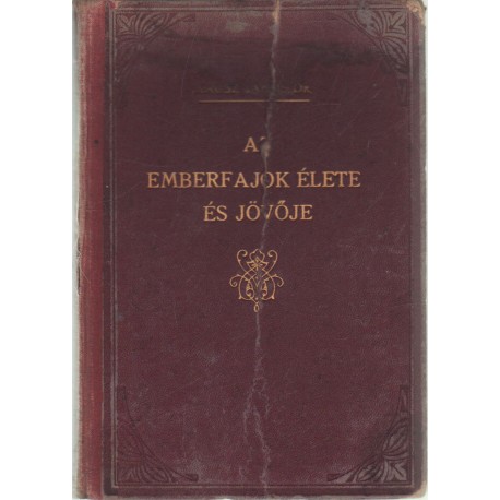 Az emberfajok élete és jövője