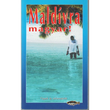 Maldívra magyar!
