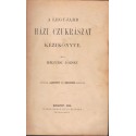 A legújabb házi cukrászat kézikönyve (1904)