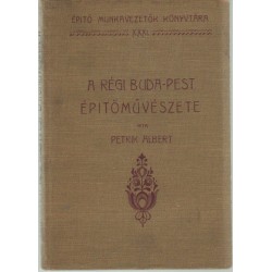 A régi Buda-Pest építőművészete II. rész