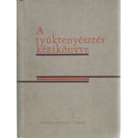 A tyúktenyésztés kézikönyve