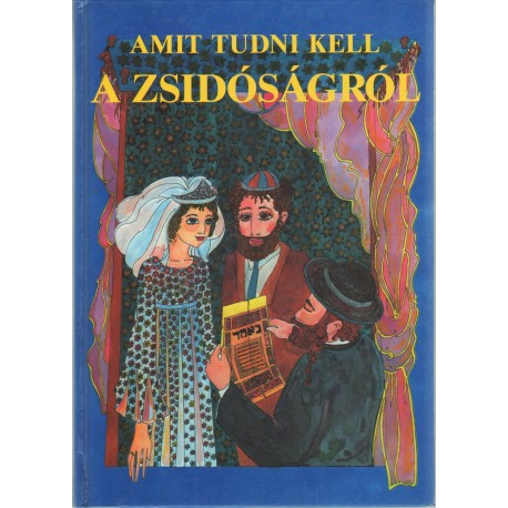 Amit tudni kell a zsidóságról