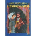 Amit tudni kell a zsidóságról