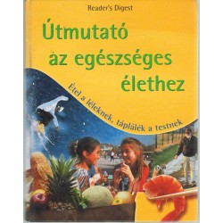 Útmutató az egészséges élethez