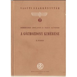 A gőzmozdony kimérése