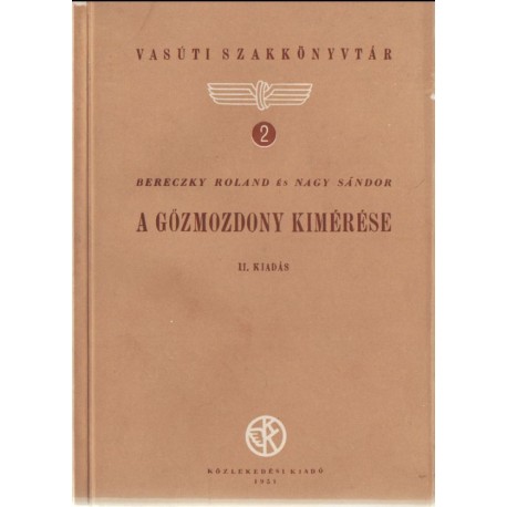 A gőzmozdony kimérése