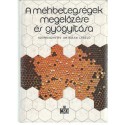 A méhbetegségek megelőzése és gyógyítása