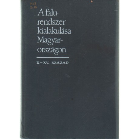 A falurendszer kialakulása Magyarországon X-XV. század