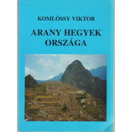 Arany hegyek országa