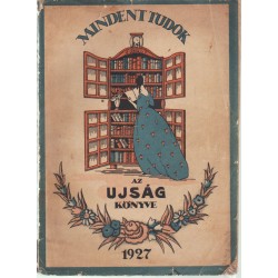Mindent Tudok- Az újság könyve 1927