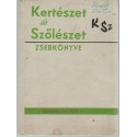 Kertészet és szőlészet Zsebkönyve