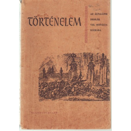 Történelem az általános iskolák VIII. osztálya számára