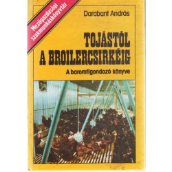 Tojástól a broilercsirkéig