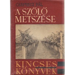 A szőlő metszése