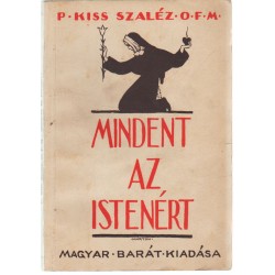 Mindent az Istenért!