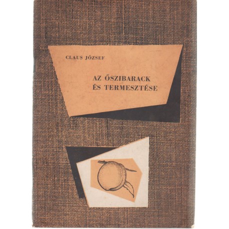 Az őszibarack és termesztése