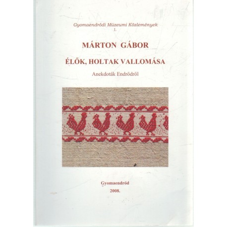 Élők,holtak vallomása