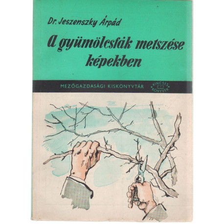 A gyümölcsfák metszése képekben